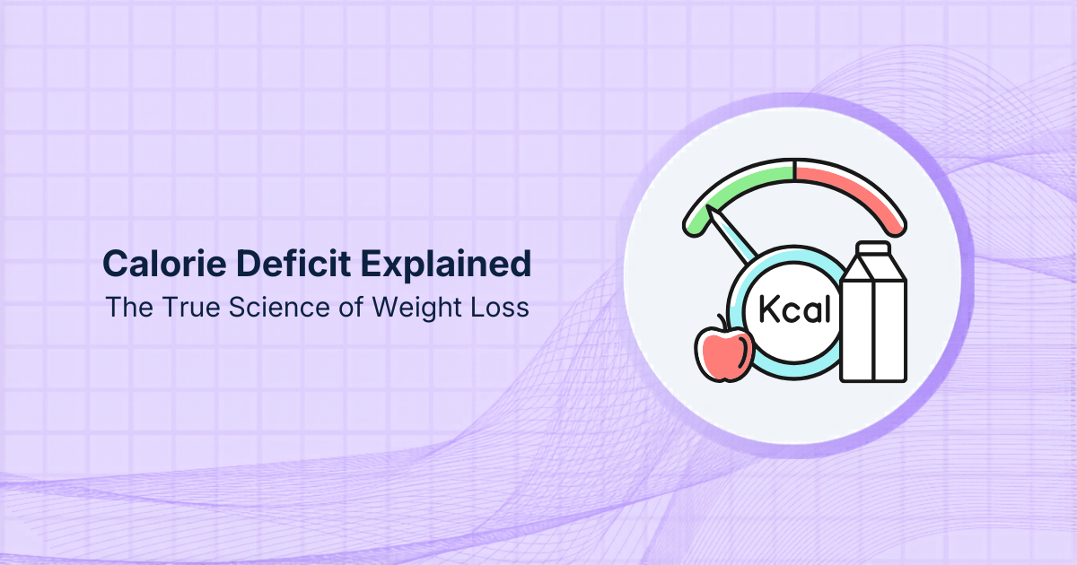 Calorie Deficit Explained: The True Science of Weight Loss