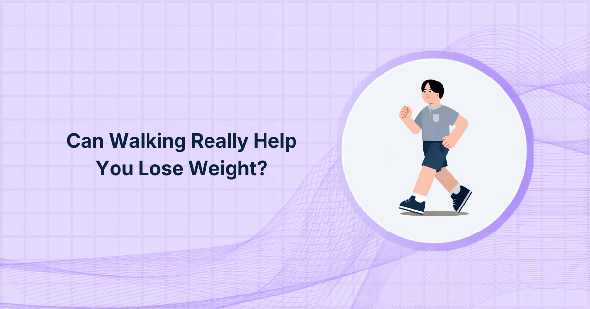 Can Walking Really Help You Lose Weight?