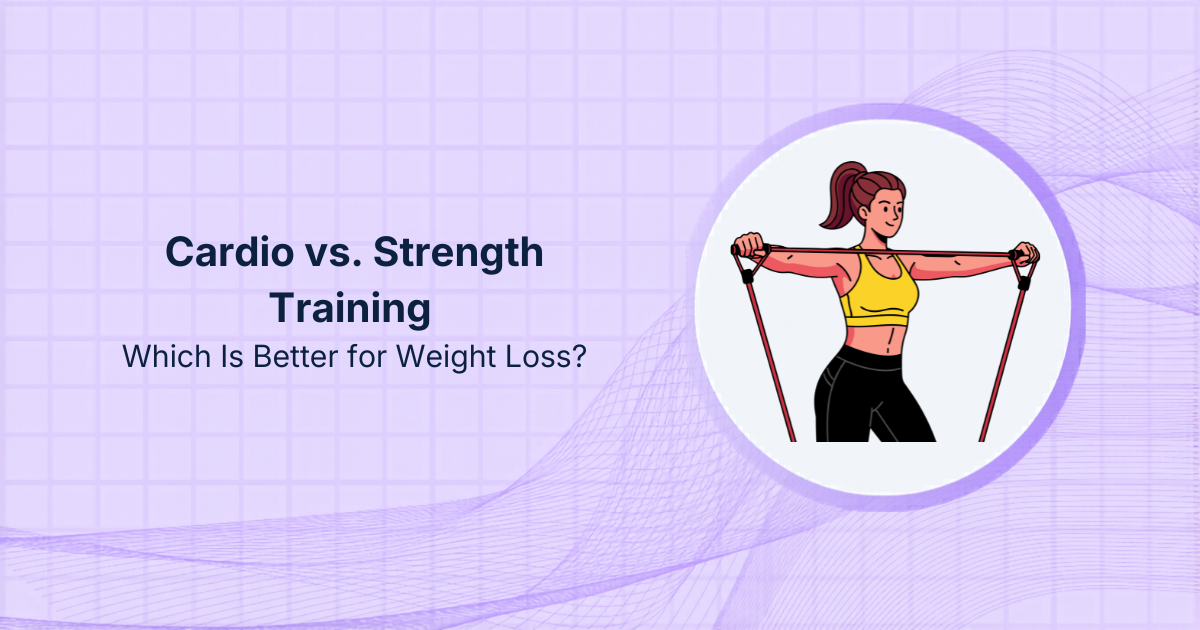 Cardio vs. Strength Training: Which Is Better for Weight Loss?