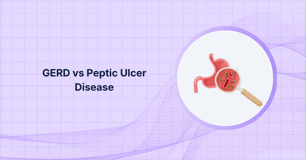 GERD vs Peptic Ulcer Disease