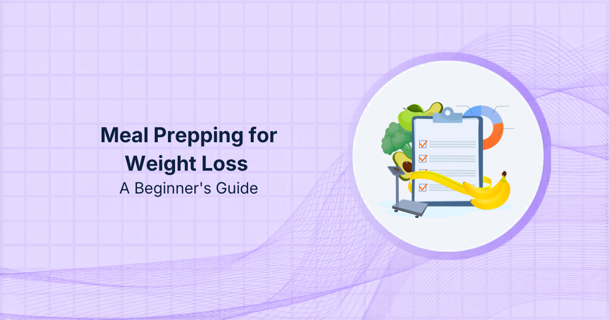 Meal Prepping for Weight Loss: A Beginner's Guide
