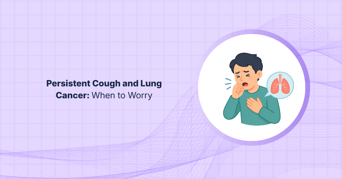 Persistent Cough and Lung Cancer: When to Worry