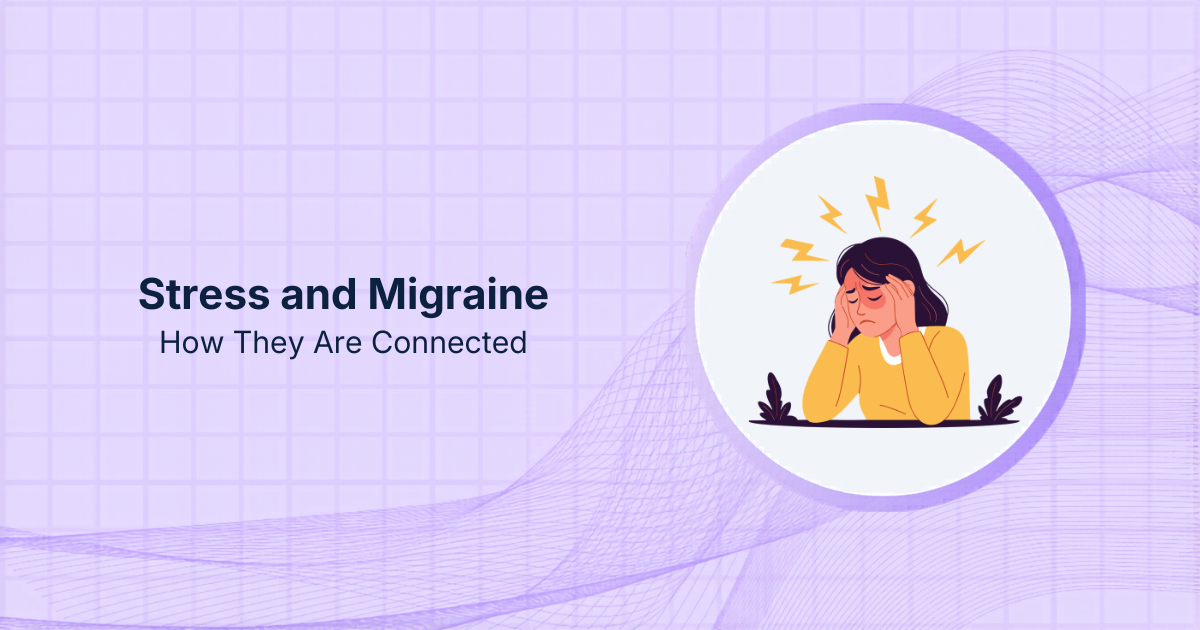 Stress and Migraine: How They Are Connected